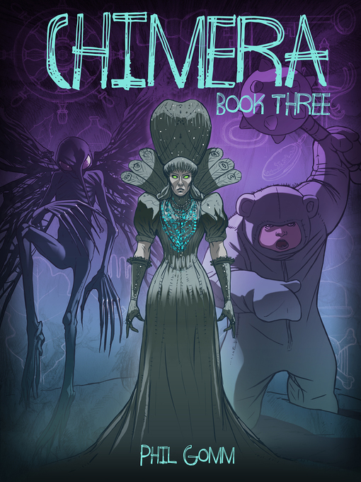 Title details for Chimera Book Three by Phil Gomm - Available